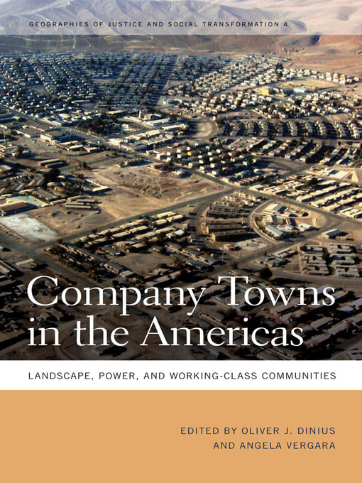 Title details for Company Towns in the Americas by Oliver J. Dinius - Available